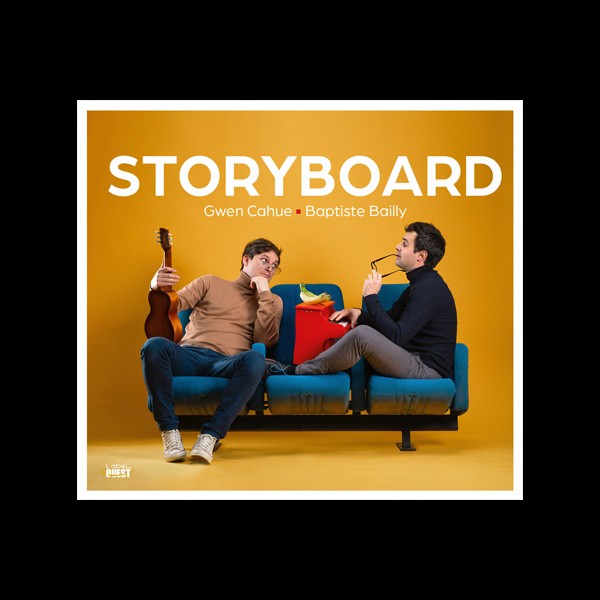 Baptiste Bailly & Gwen Cahue : « Storyboard »