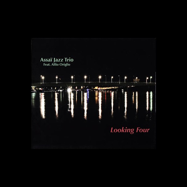 Assaï Jazz trio & Alfio Origlio : « Looking Four »