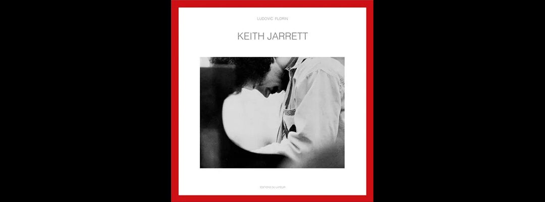 « Keith Jarrett » de Ludovic Florin