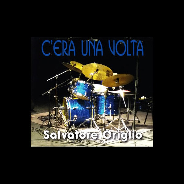 Salvatore Origlio Quartet : « C’era una volta »