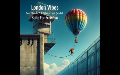 « Suite for freedom », London Vibes quartet avec Fabrice Tarel & Tom Ollendorff
