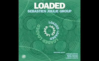 « Loaded » du Sébastien Joulie Group