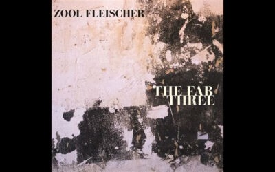 « The Fab Three » de Zool Fleischer