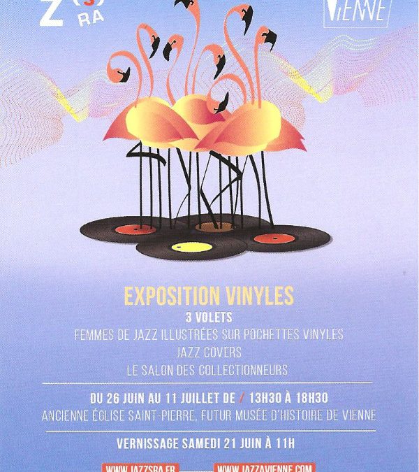 21/06/2025 – Vernissage de l’Exposition Vinyle et Jazz à Vienne