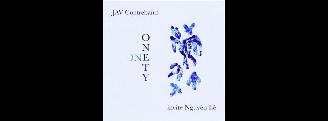 Onety One, JAV Contreband invite Nguyên Lê
